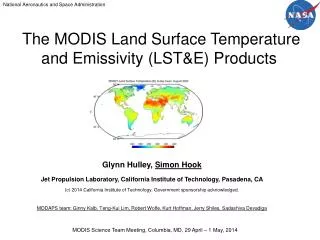 The MODIS Land Surface Temperature and Emissivity (LST&amp;E) Products