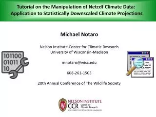 Tutorial on the Manipulation of Netcdf Climate Data: Application to Statistically Downscaled Climate Projections