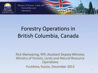Forestry Operations in British Columbia, Canada