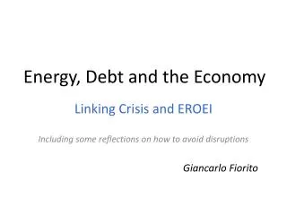 Energy, Debt and the Economy