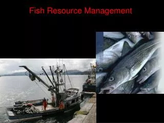 Fish Resource Management