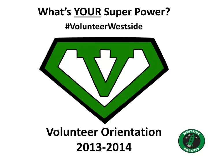 volunteer orientation 2013 2014