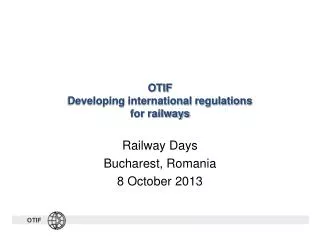 OTIF Developing international regulations for railways