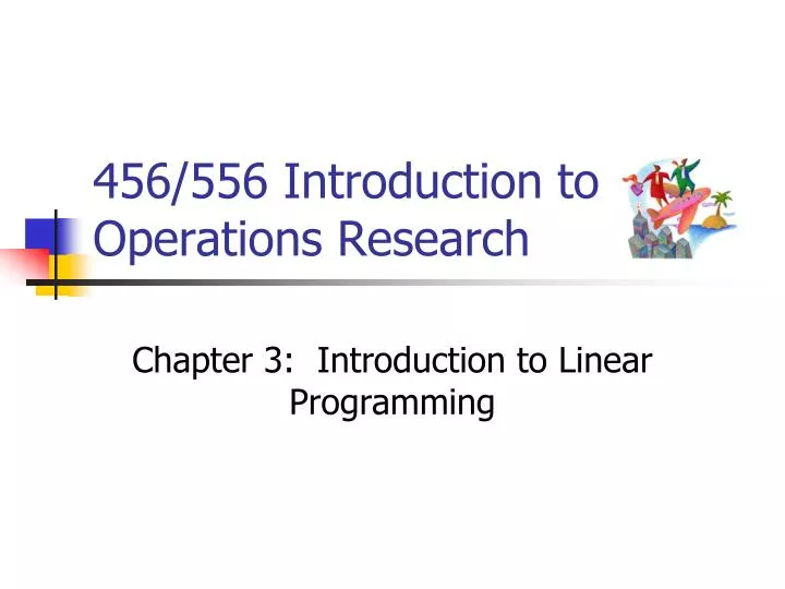 456 556 introduction to operations research