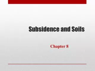 Subsidence and Soils