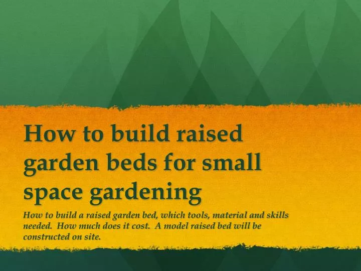 how to build raised garden beds for small space gardening