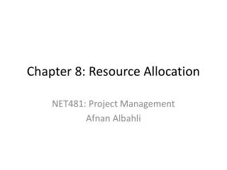 Chapter 8: Resource Allocation