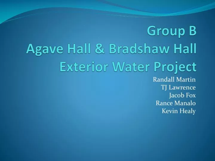 group b agave hall bradshaw hall exterior water project