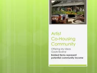 Artist Co-Housing Community