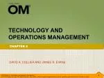 TECHNOLOGY AND OPERATIONS MANAGEMENT