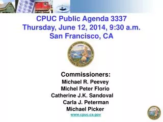CPUC Public Agenda 3337 Thursday , June 12, 2014, 9:30 a.m. San Francisco, CA