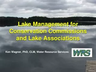 Lake Management for Conservation Commissions and Lake Associations