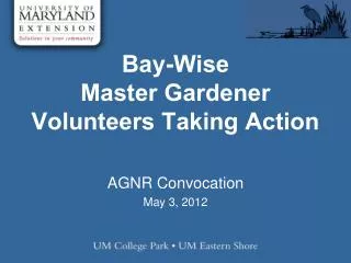 Bay-Wise Master Gardener Volunteers Taking Action