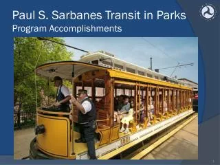 Paul S. Sarbanes Transit in Parks Program Accomplishments