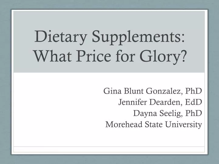 dietary supplements what price for glory