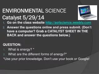 ENVIRONMENTAL SCIENCE Catalyst 5/ 29/ 14