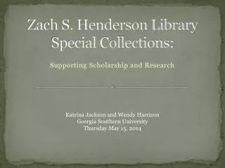 Zach S. Henderson Library Special Collections: