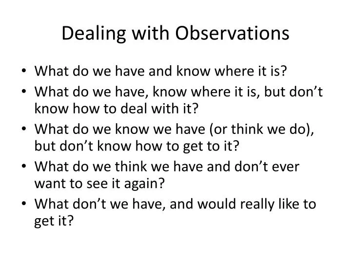 dealing with observations