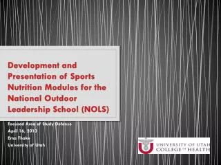 Development and Presentation of Sports Nutrition Modules for the National Outdoor Leadership School (NOLS)