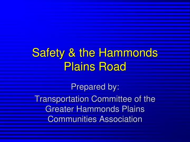 safety the hammonds plains road