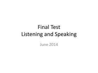 Final Test Listening and Speaking