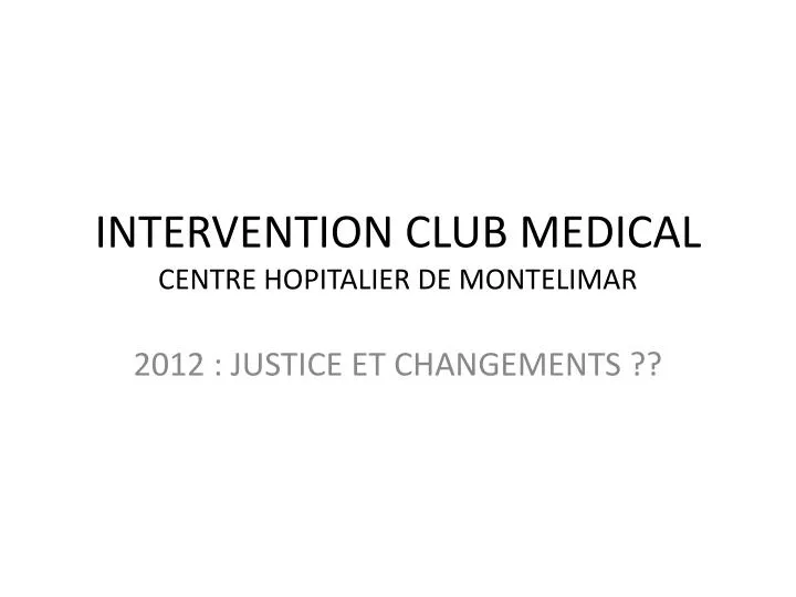 intervention club medical centre hopitalier de montelimar