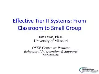 Effective Tier II Systems: From Classroom to Small Group
