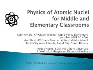 Physics of Atomic Nuclei for Middle and Elementary Classrooms