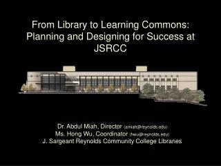 From Library to Learning Commons: Planning and Designing for Success at JSRCC