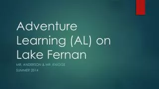 Adventure Learning (AL) on Lake Fernan