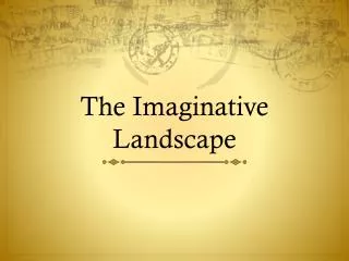 The Imaginative Landscape