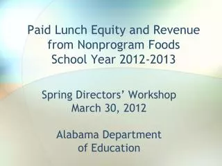 Paid Lunch Equity and Revenue from Nonprogram Foods School Year 2012-2013