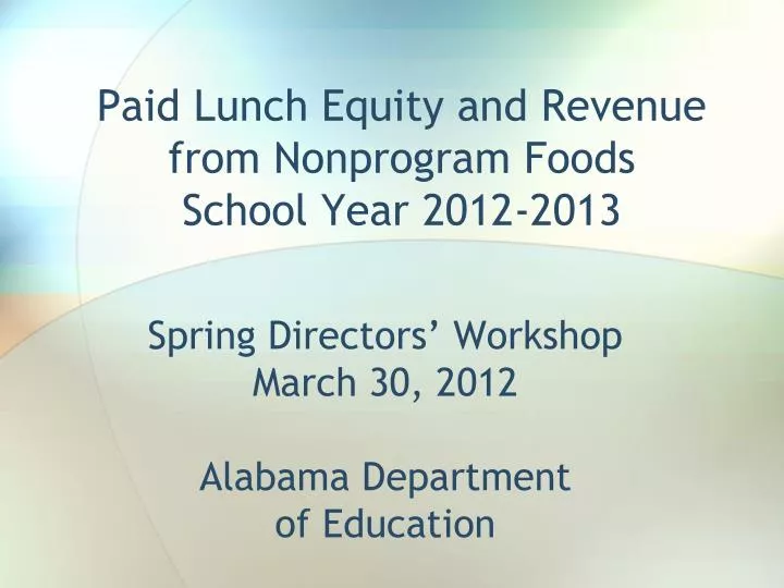 paid lunch equity and revenue from nonprogram foods school year 2012 2013