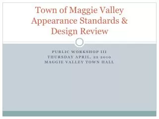 Town of Maggie Valley Appearance Standards &amp; Design Review