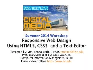 Summer 2014 Worksh op Responsive Web Design Using HTML5, CSS3 and a Text Editor