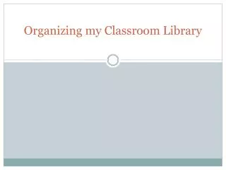 Organizing my Classroom Library