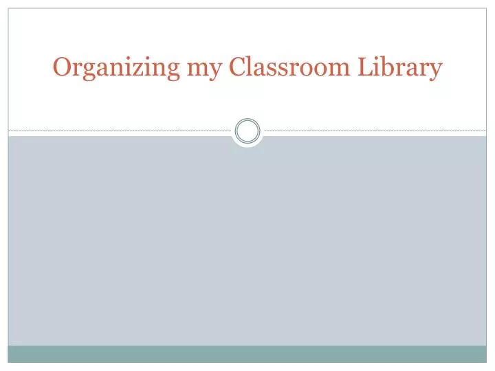 organizing my classroom library