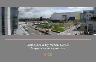 Santa Clara Valley Medical Center Campus Landscape Improvements