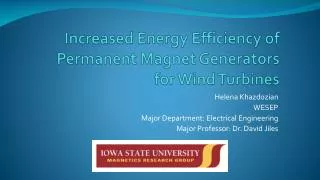 Increased Energy Efficiency of Permanent Magnet Generators for Wind Turbines