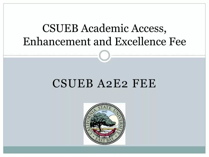 csueb academic access enhancement and excellence fee