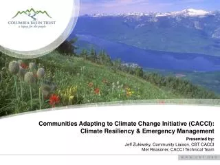 Communities Adapting to Climate Change Initiative (CACCI): Climate Resiliency &amp; Emergency Management Presented by:
