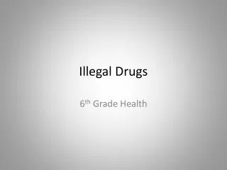 illegal drugs