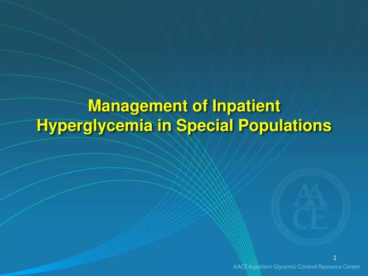 management of inpatient hyperglycemia in special populations