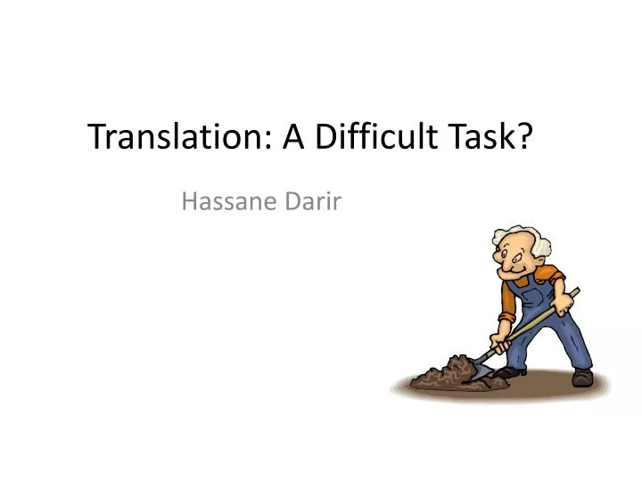 translation a difficult task