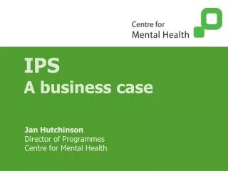 IPS A business case