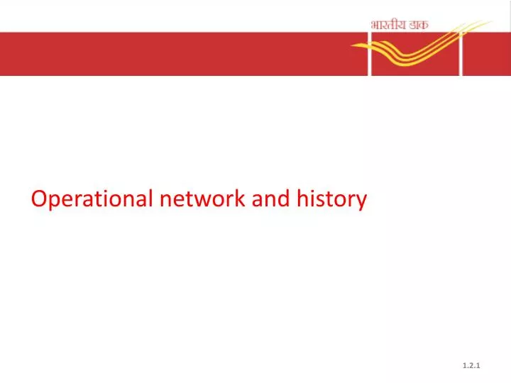 operational network and history