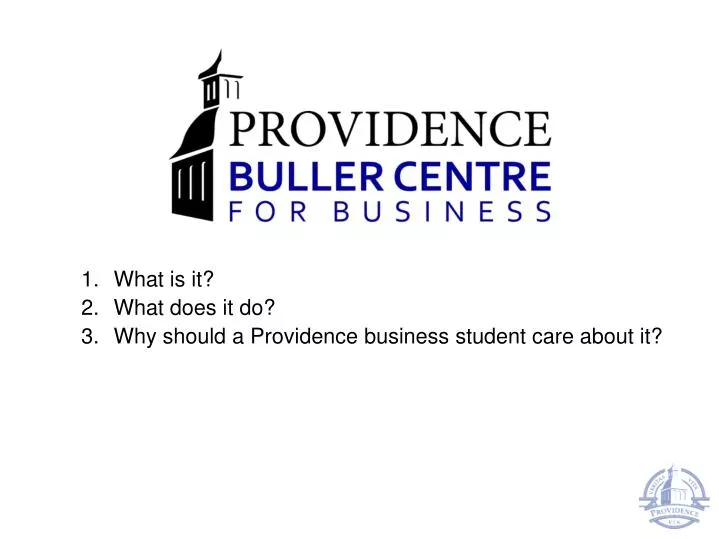 what is it what does it do why should a providence business student care about it