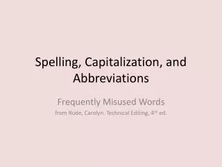 Spelling, Capitalization, and Abbreviations