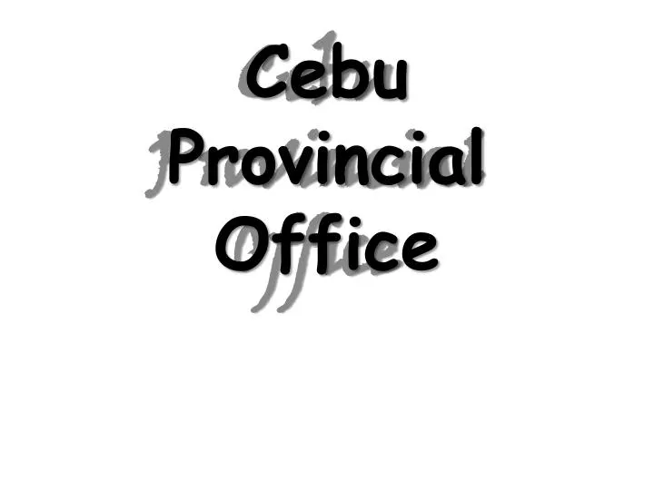 cebu provincial office