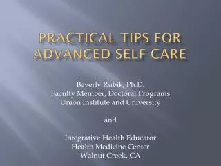 Practical tips for advanced self care